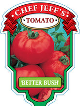 Load image into Gallery viewer, Tomato 'Better Bush'